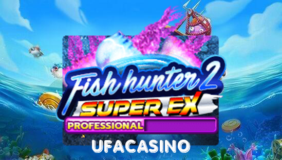 FISH HUNTER 2 ufacasino